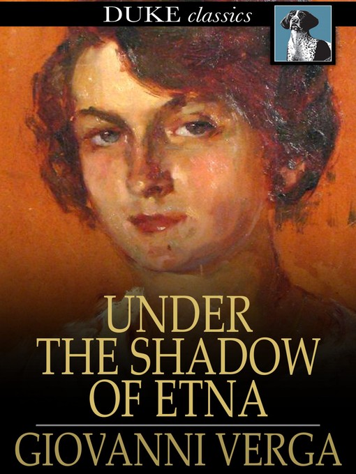 Title details for Under the Shadow of Etna by Giovanni Verga - Available